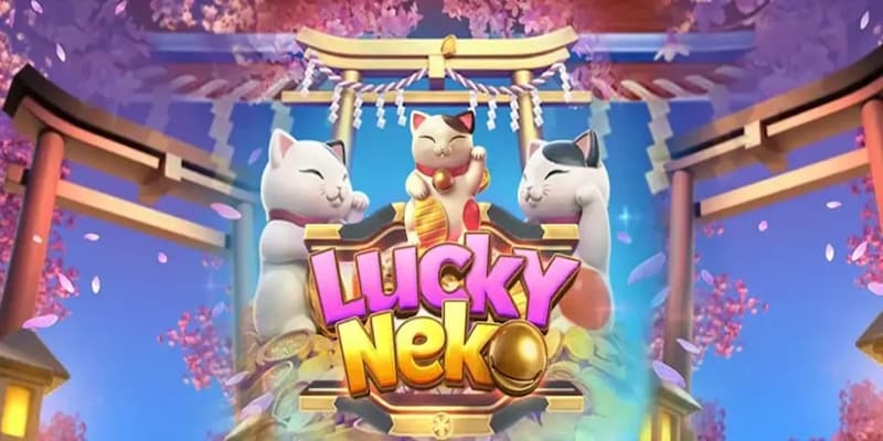 Lucky Neko Bongvip - Điểm đến chơi nổ hũ thắng cực lớn